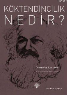 Köktendincilik Nedir? | Domenico Losurdo | Yordam Kitap