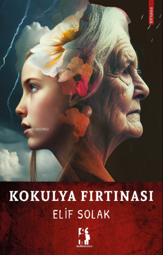 Kokulya Fırtınası | Elif Solak | Metinlerarası Kitap