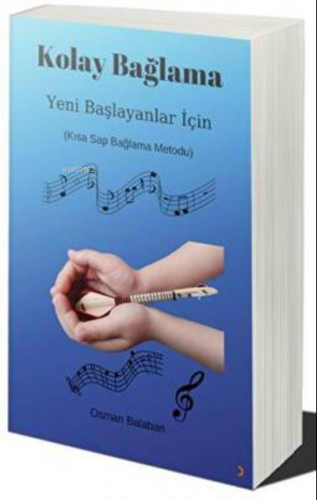 Kolay Bağlama Yeni Başlayanlar için Kısa Sap Bağlama Metodu | Osman Ba