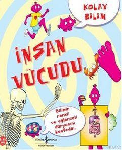 Kolay Bilim - İnsan Vücudu; Kolay Bilim Serisi, 8 - 11 Yaş | Jo Connor