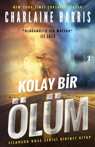 Kolay Bir Ölüm - Silahşor Rose Serisi 1 | Charlaine Harris | Artemis Y