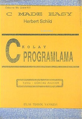 Kolay C Programlama | Gürcan Banger | Bilim Teknik Yayınevi