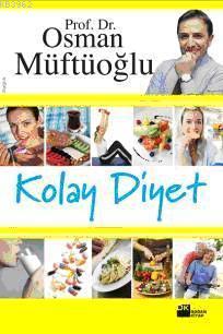 Kolay Diyet | Osman Müftüoğlu | Doğan Kitap