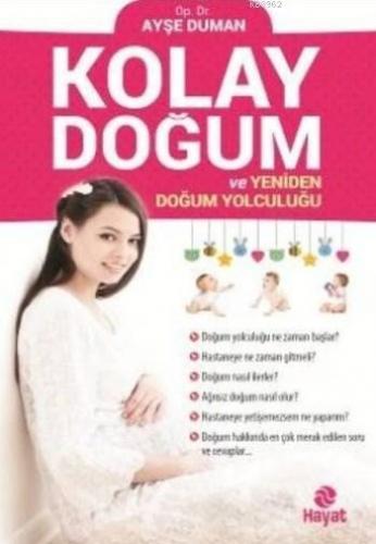 Kolay Doğum ve Yeniden Doğum Yolculuğu | Ayşe Duman | Hayat Yayınları