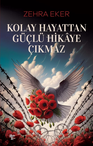 Kolay Hayattan Güçlü Hikaye Çıkmaz | Zehra Eker | Halk Kitabevi