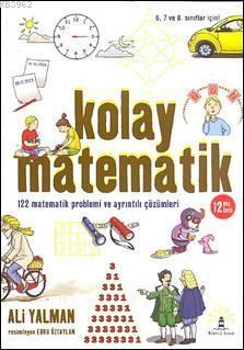 Kolay Matematik; 122 Matematik Problemi ve Ayrıntılı Çözümleri | Ali Y