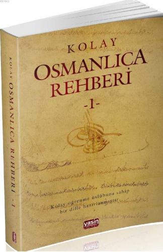 Kolay Osmanlıca Rehberi 1 | Rahmi Tura | Yasin Yayınevi