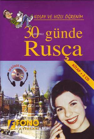 Kolay ve Hızlı Öğrenim| 30 Günde Rusça; (Kitap + 2 Cd) | Komisyon | Fo