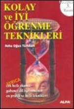 Kolay ve İyi Öğrenme Teknikleri | Reha Oğuz Türkkan | Alfa Basım Yayım