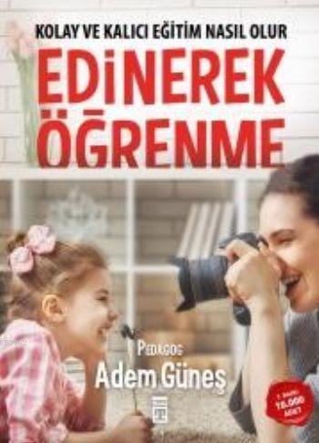 Kolay ve Kalıcı Eğitim Nasıl Olur Edinerek Öğrenme | Adem Güneş (Pedag