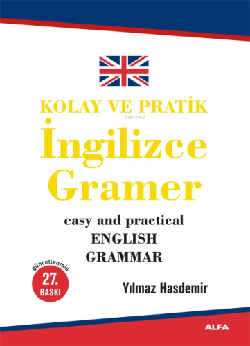 Kolay ve Pratik İngilizce Gramer | Yılmaz Hasdemir | Alfa Basım Yayım 