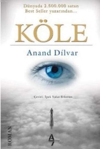 Köle | Anand Dilvar | A7 Kitap