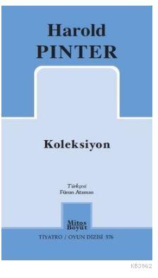 Koleksiyon-Tiyatro Oyun Dizisi | Harold Pinter | Mitos Boyut Yayınları