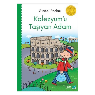 Kolezyumu Taşıyan Adam | Gianni Rodari | Fom Kitap