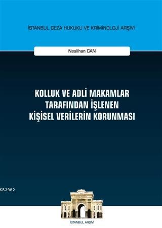 Kolluk ve Adli Makamlar Tarafından İşlenen Kişisel Verilerin Korunması