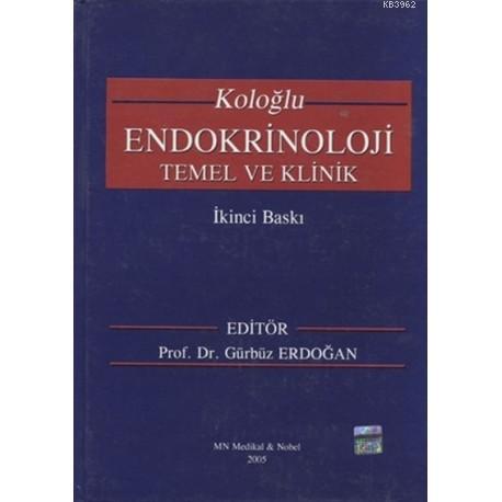 Koloğlu Endokrinoloji Temel ve Klinik | Gürbüz Erdoğan | Nobel Tıp Kit