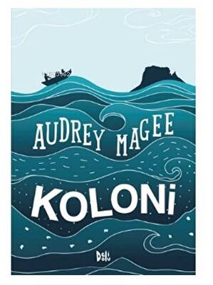 Koloni | Audrey Magee | Deli Dolu