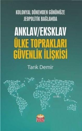 Kolonyal Dönemden Günümüze Jeopolitik Bağlamda Anklav / Eksklav Ülke T