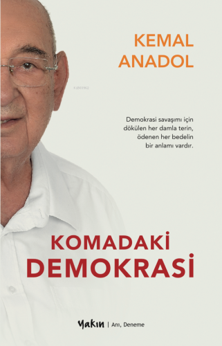 Komadaki Demokrasi | Kemal Anadol | Yakın Kitabevi Yayınları