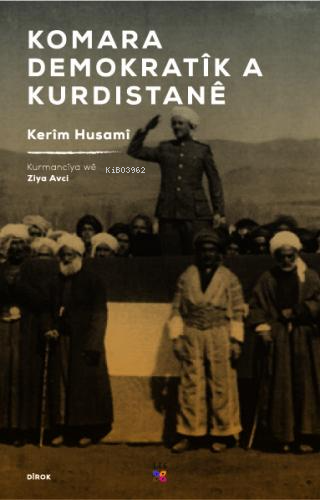 Komara Demokratîk A Kurdıstanê | Kerim Husami | Lis Basın Yayın