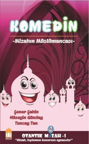 Komedin; Mizahın Müslümancası | Kolektif | Bursa Akademi