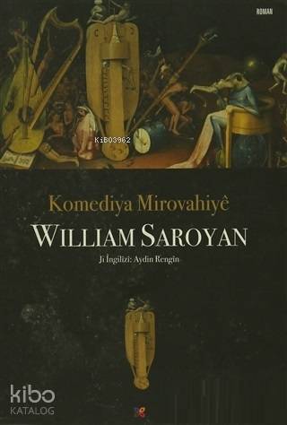 Komediya Mirovahiye | William Saroyan | Lis Basın Yayın