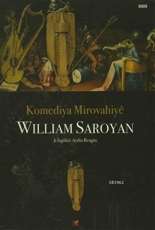 Komediya Mirovahiye | William Saroyan | Lis Basın Yayın