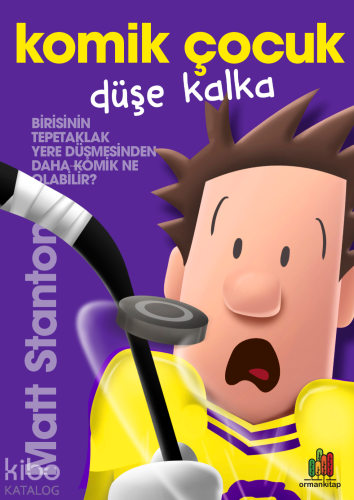 Komik Çocuk;Düşe Kalka | Matt Stanton | Orman Kitap