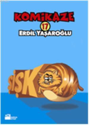 Komikaze 17 - Şişko | Erdil Yaşaroğlu | Doğan Kitap