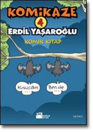 Komikaze 4; Komik Kitap | Erdil Yaşaroğlu | Doğan Kitap