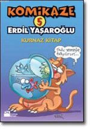 Komikaze 5; Kurnaz Kitap | Erdil Yaşaroğlu | Doğan Kitap