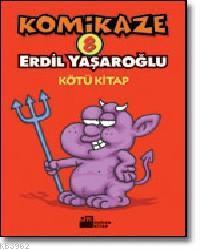 Komikaze 8; Kötü Kitap | Erdil Yaşaroğlu | Doğan Kitap