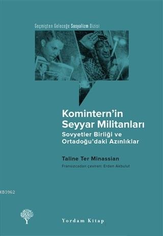 Komintern'in Seyyar Militanları; Sovyetler Birliği ve Ortadoğu'daki Az