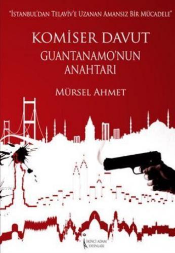 Komiser Davut Guantanamo'nun Anahtarı | Mürsel Ahmet | İkinci Adam Yay