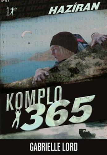 Komplo 365 Haziran | Gabrielle Lord | Artemis Yayınları