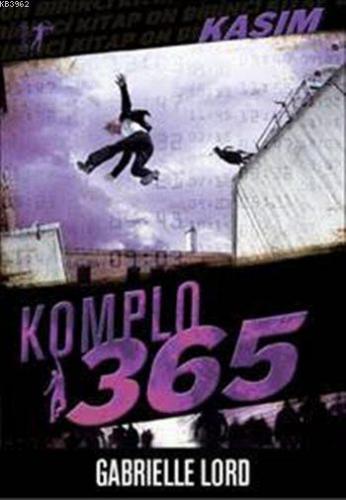 Komplo 365 Kasım | Gabrielle Lord | Artemis Yayınları