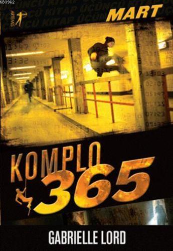 Komplo 365 Mart | Gabrielle Lord | Artemis Yayınları