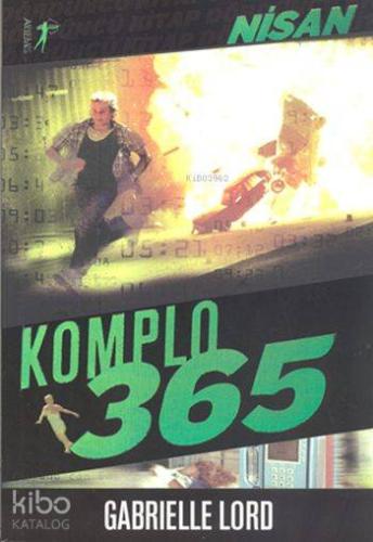 Komplo 365 Nisan | Gabrielle Lord | Artemis Yayınları