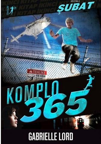 Komplo 365 Şubat | Gabrielle Lord | Artemis Yayınları