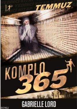 Komplo 365 Temmuz | Gabrielle Lord | Artemis Yayınları