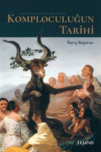 Komploculuğun Tarihi - Avrupa Düşüncesinde Komlo Düşüncesi | Barış Baş