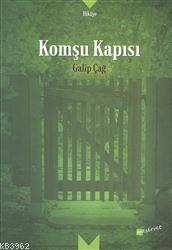 Komşu Kapısı | Galip Çağ | Meserret Yayınları