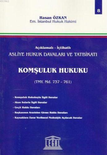 Komşuluk Hukuku (Cilt 8); Açıklamalı - İçtihatlı Asliye Hukuk Davaları