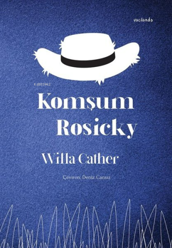 Komşum Rosicky | Willa Sibert Cather | Vacilando Kitap