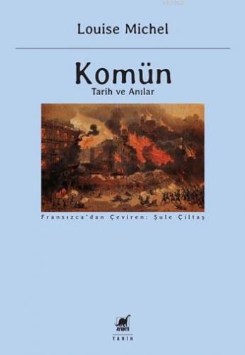 Komün; Tarih ve Anılar | Louise Michel | Ayrıntı Yayınları