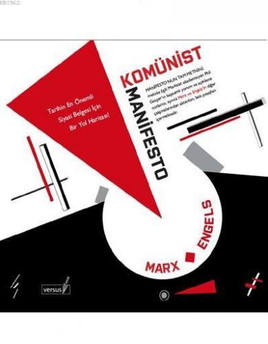 Komünist Manifesto; Tarihin En Önemli Siyasi Belgesi İçin Bir Yol Hari