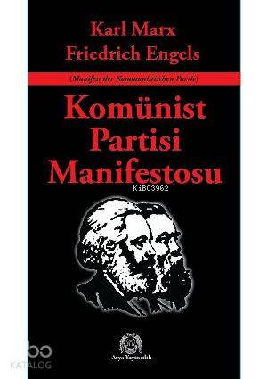 Komünist Partisi Manifestosu | Karl Marx | Arya Yayıncılık