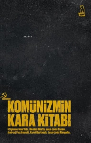 Komünizmin Kara Kitabı | Kolektif | Felix Kitap