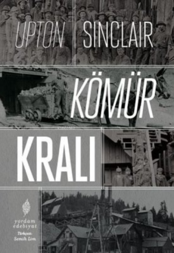 Kömür Kralı | Upton Sinclair | Yordam Kitap