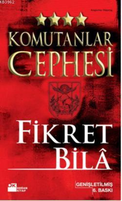 Komutanlar Cephesi | Fikret Bilâ | Doğan Kitap